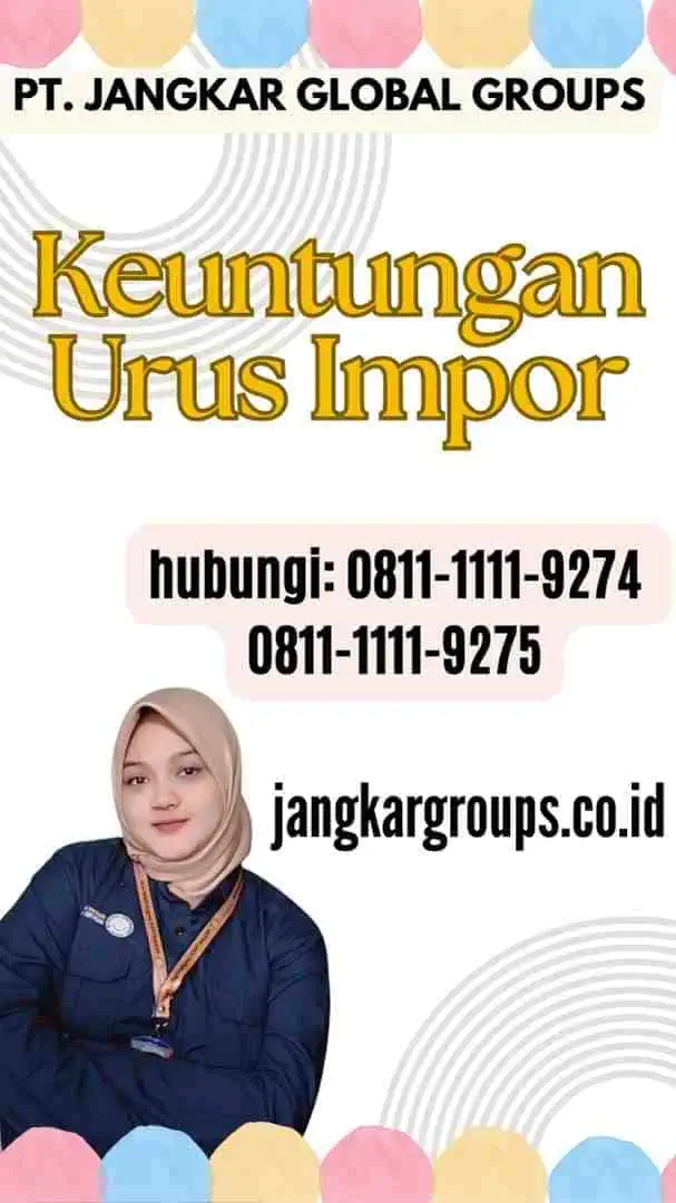 Keuntungan Urus Impor