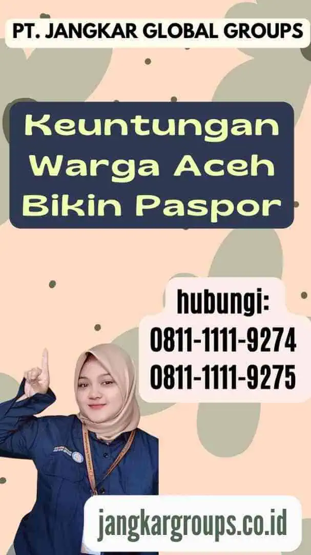 Keuntungan Warga Aceh Bikin Paspor