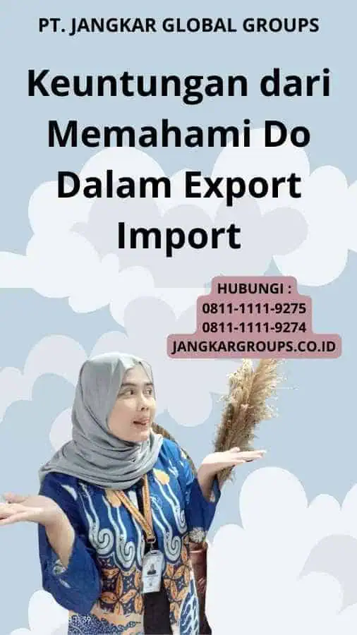 Keuntungan dari Memahami Do Dalam Export Import