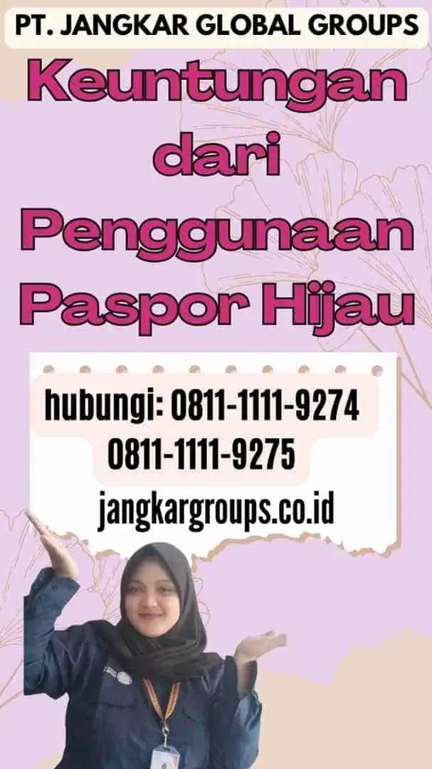 Keuntungan dari Penggunaan Paspor Hijau