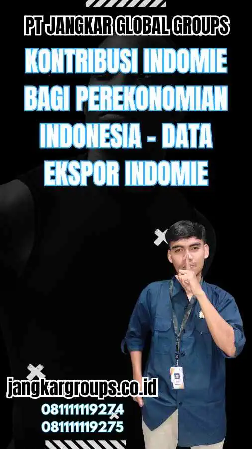 Kontribusi Indomie bagi Perekonomian Indonesia - Data Ekspor Indomie