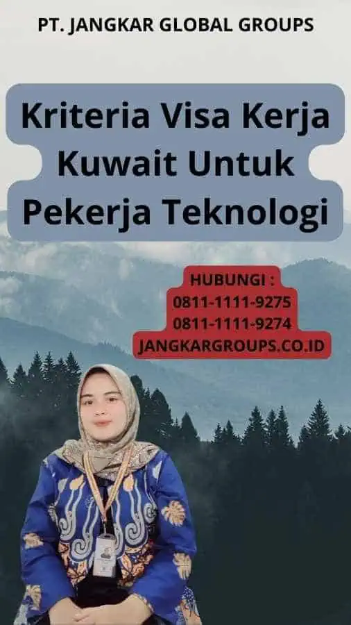 Kriteria Visa Kerja Kuwait Untuk Pekerja Teknologi