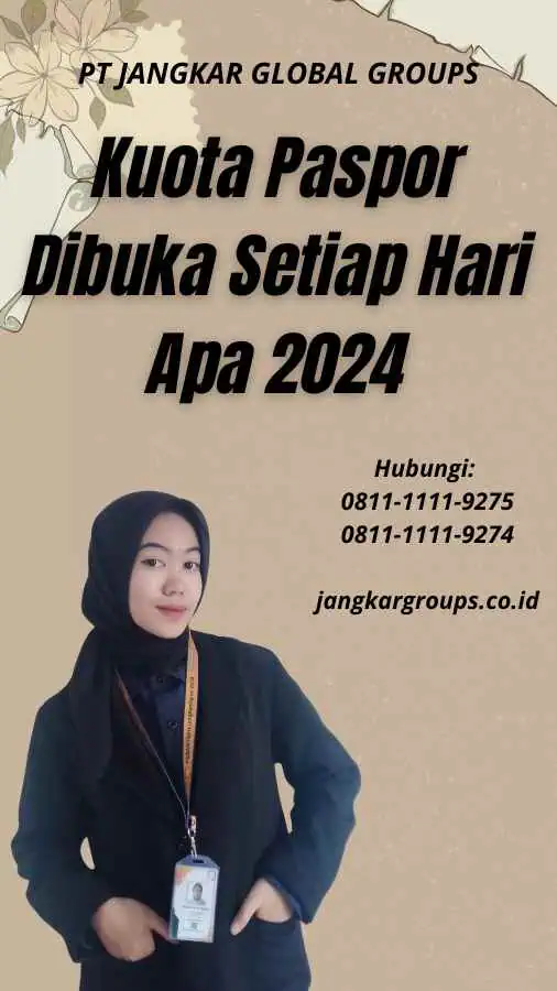 Kuota Paspor Dibuka Setiap Hari Apa 2024