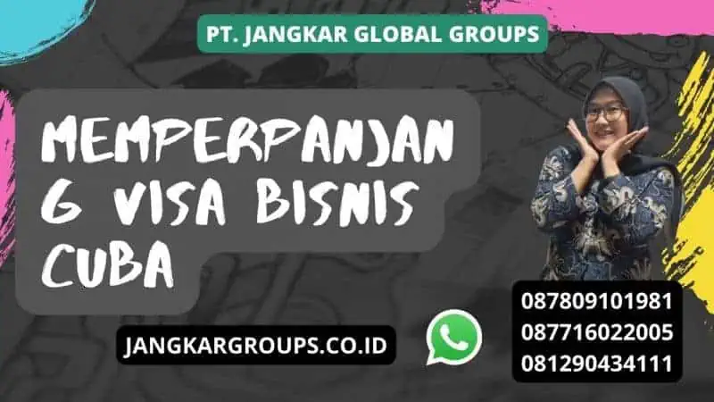 Memperpanjang Visa Bisnis Cuba