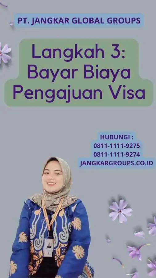 Langkah 3: Bayar Biaya Pengajuan Visa