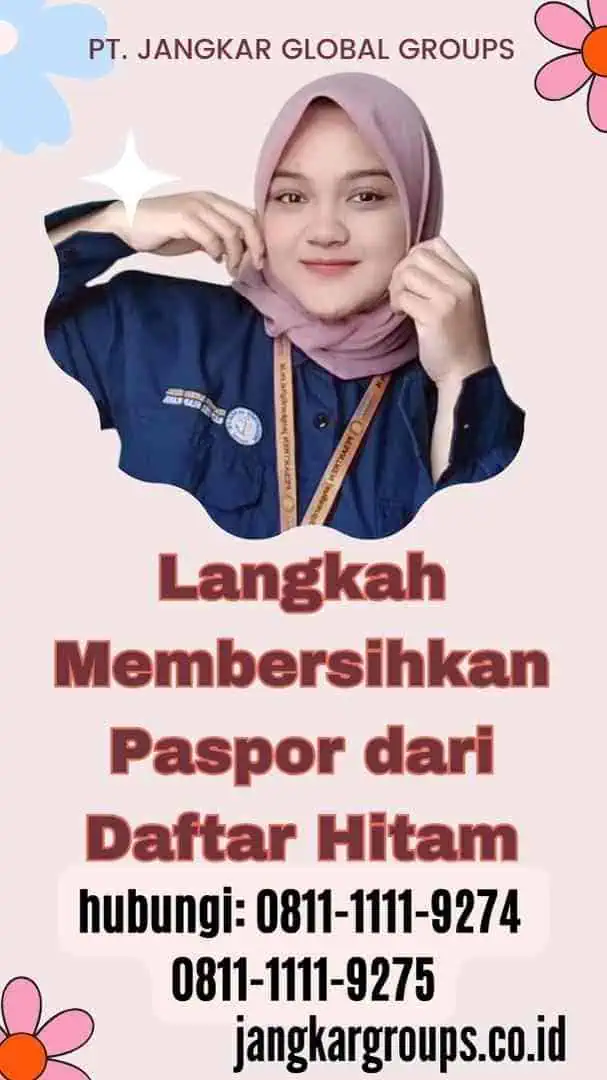 Langkah Membersihkan Paspor dari Daftar Hitam