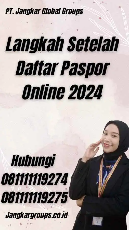 Langkah Setelah Daftar Paspor Online 2024