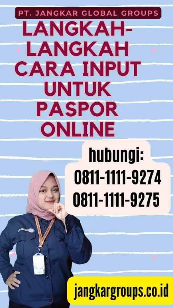 Langkah-langkah Cara Input untuk Paspor Online