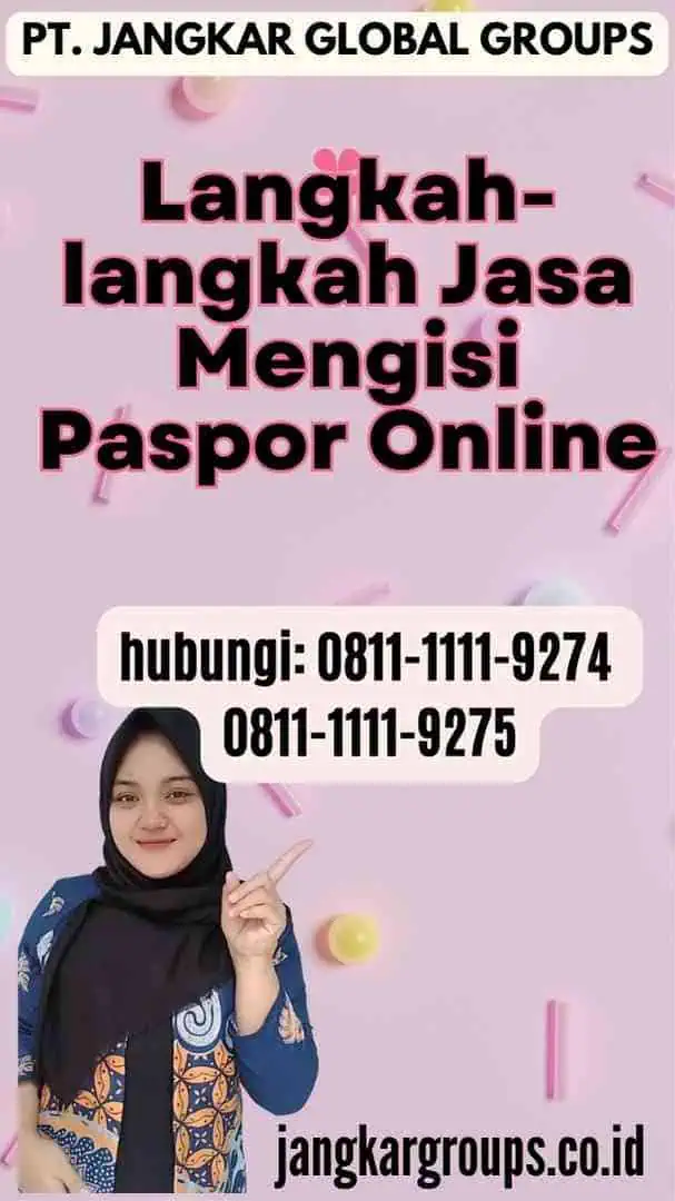 Langkah-langkah Jasa Mengisi Paspor Online