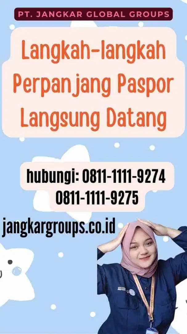 Langkah-langkah Perpanjang Paspor Langsung Datang