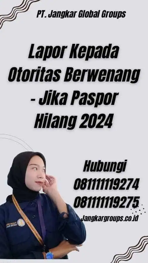 Lapor Kepada Otoritas Berwenang - Jika Paspor Hilang 2024