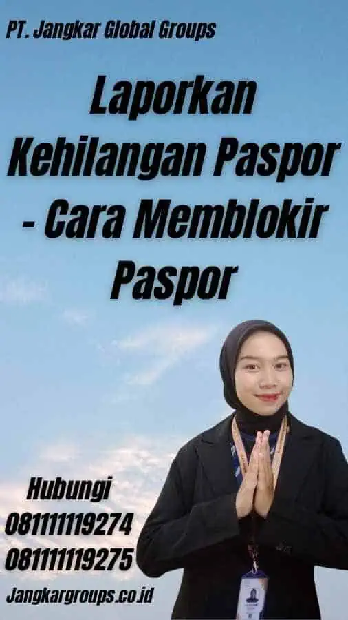 Laporkan Kehilangan Paspor - Cara Memblokir Paspor