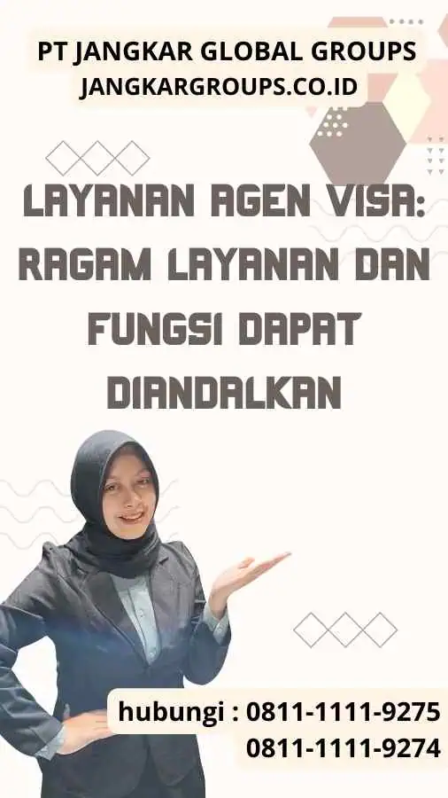 Layanan Agen Visa: Ragam Layanan dan Fungsi Dapat Diandalkan