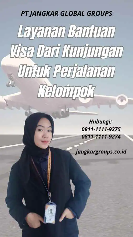 Layanan Bantuan Visa Dari Kunjungan Untuk Perjalanan Kelompok