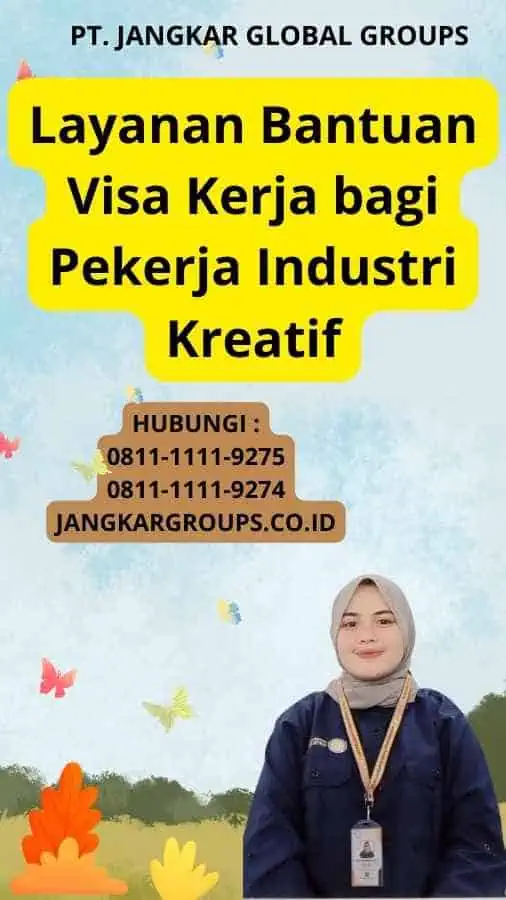 Layanan Bantuan Visa Kerja bagi Pekerja Industri Kreatif