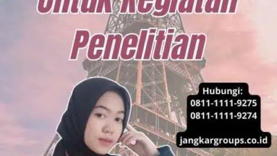 Layanan Bantuan Visa Pelajar Untuk Kegiatan Penelitian