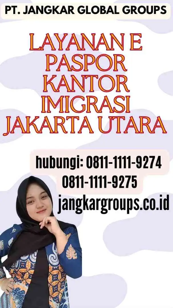 Layanan E Paspor Kantor Imigrasi Jakarta Utara