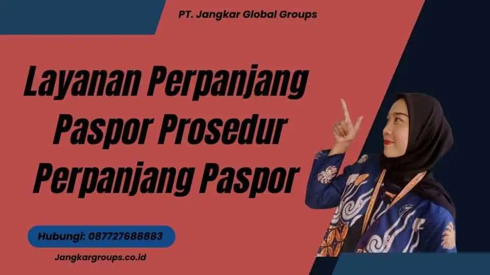 Layanan Perpanjang Paspor Prosedur Perpanjang Paspor