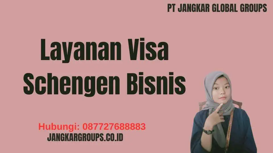 Layanan Visa Schengen Bisnis