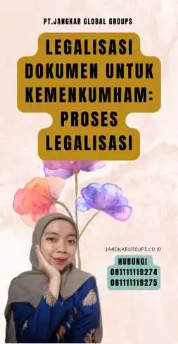 Legalisasi Dokumen Untuk Kemenkumham Proses Legalisasi