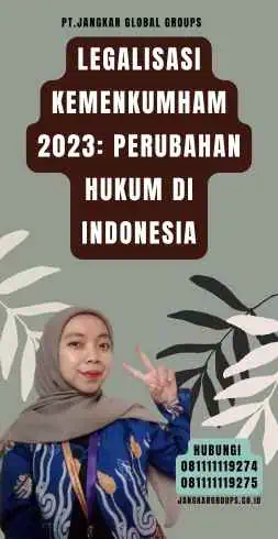 Legalisasi Kemenkumham 2023 Perubahan Hukum di Indonesia