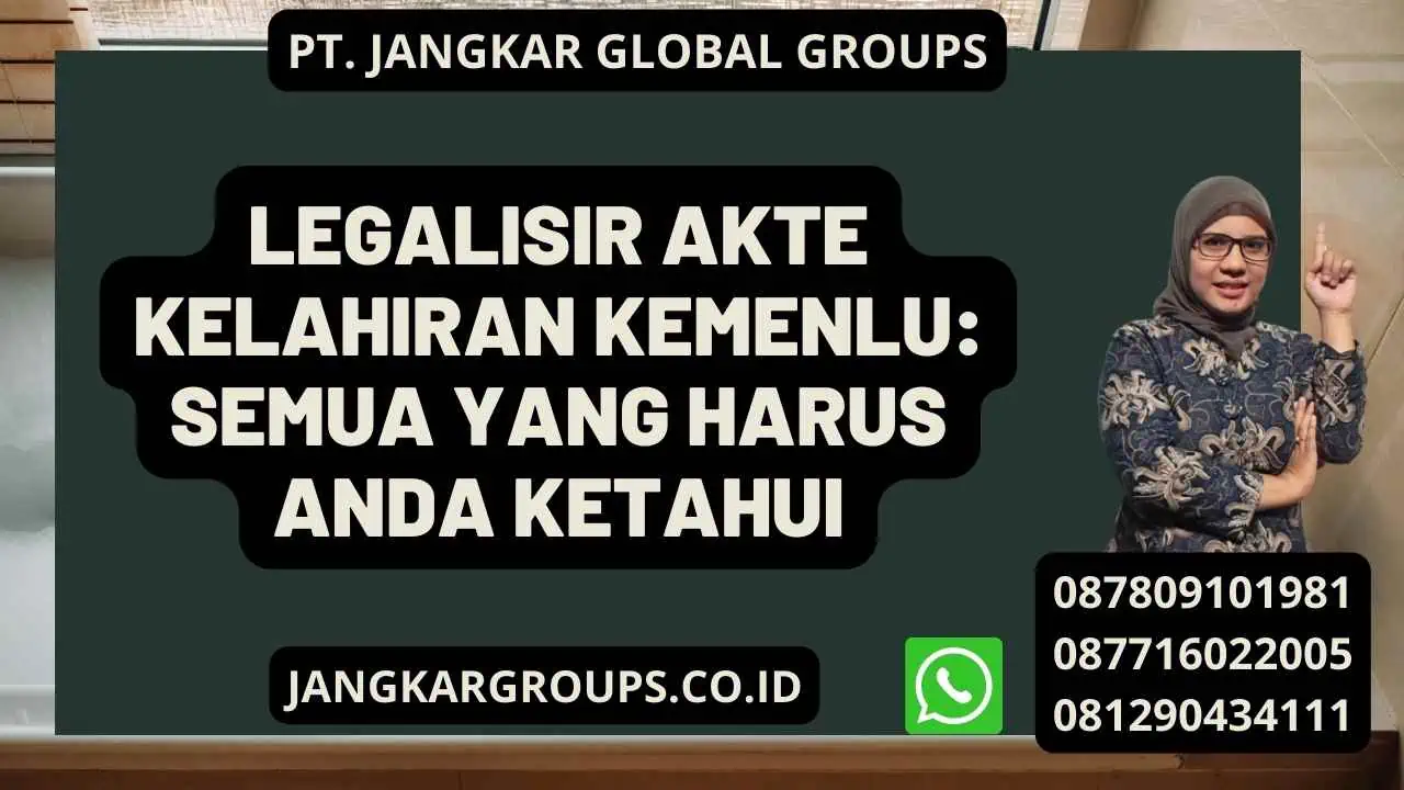 Legalisir Akte Kelahiran Kemenlu: Semua yang Harus Anda Ketahui