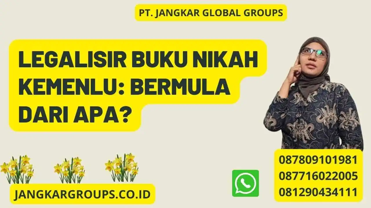 Legalisir Buku Nikah Kemenlu: Bermula dari Apa?