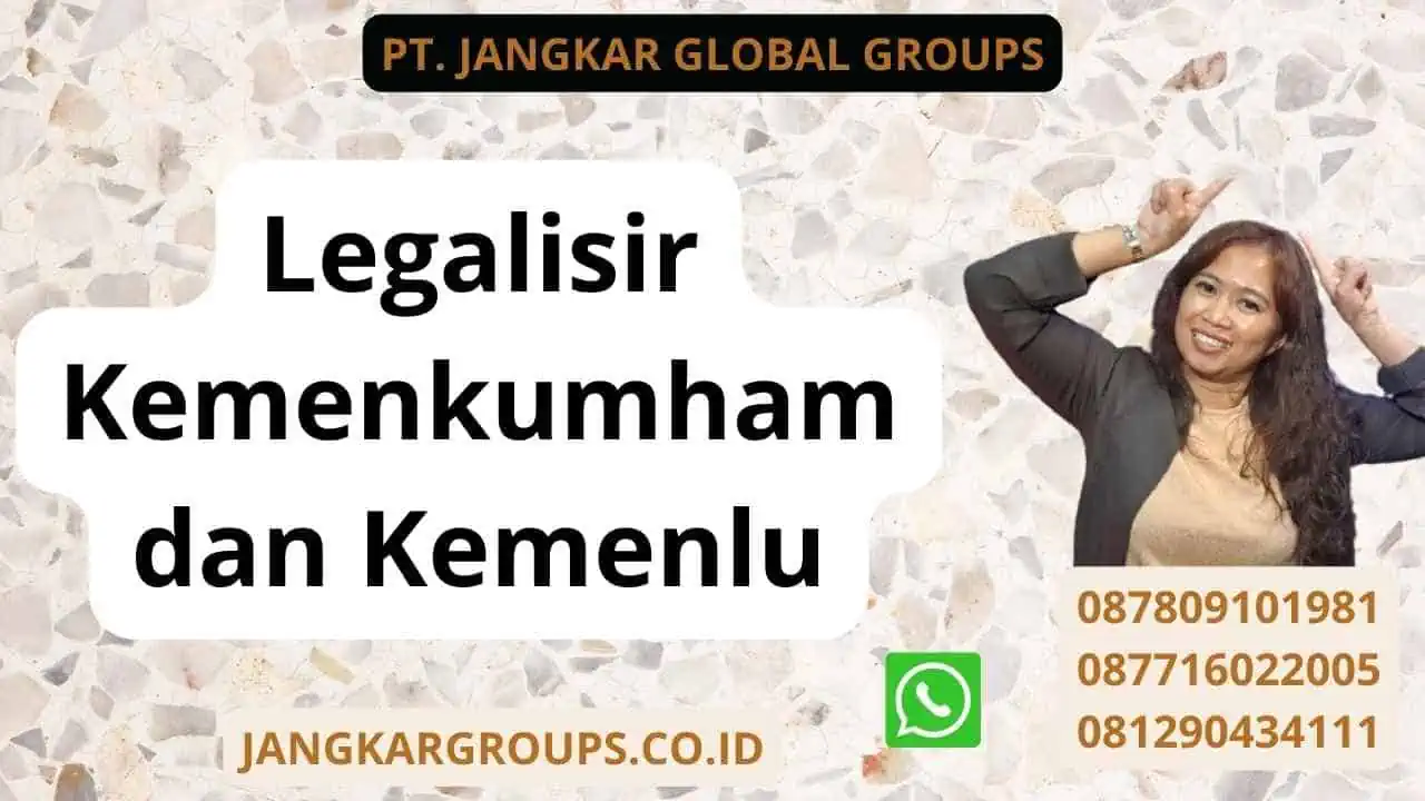 Legalisir Kemenkumham dan Kemenlu