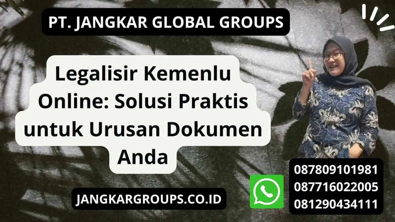 Legalisir Kemenlu Online: Solusi Praktis untuk Urusan Dokumen Anda