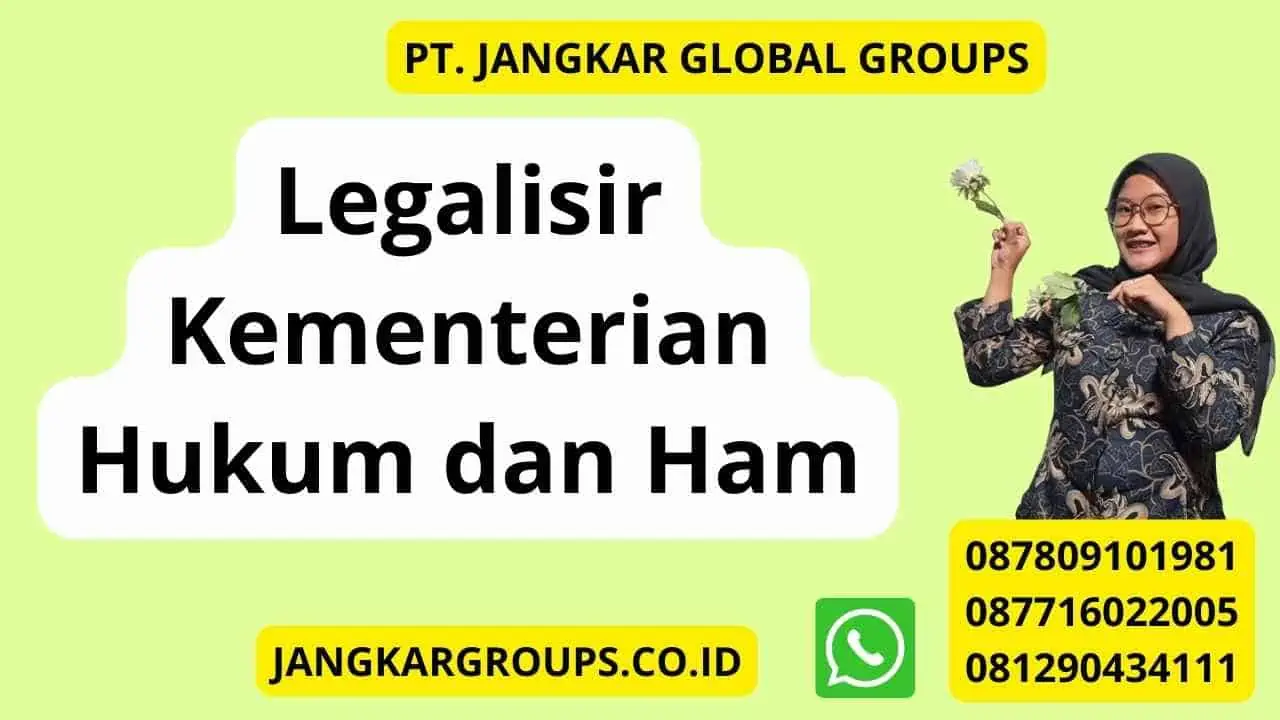 Legalisir Kementerian Hukum dan Ham