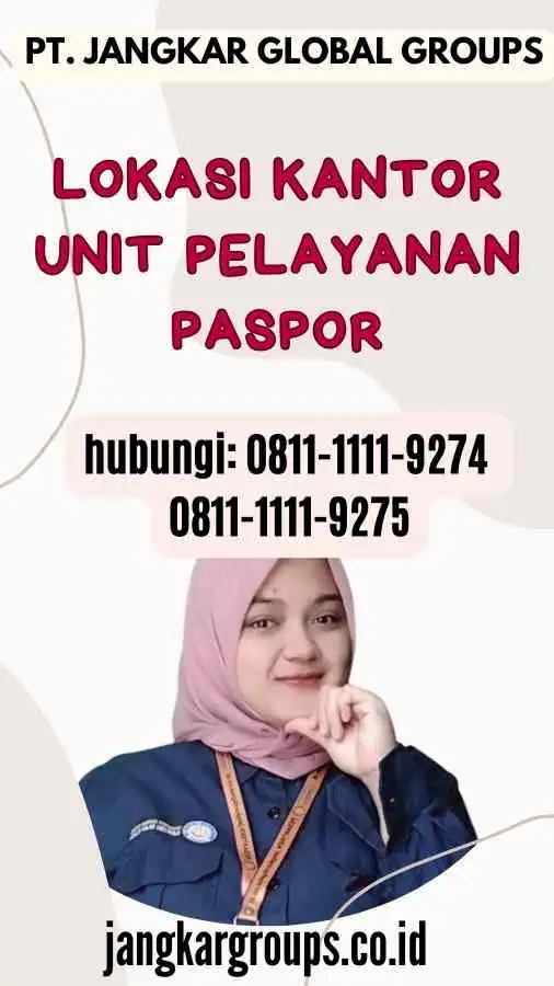 Lokasi Kantor Unit Pelayanan Paspor