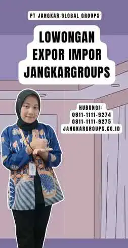 Lowongan Expor Impor Jangkargroups