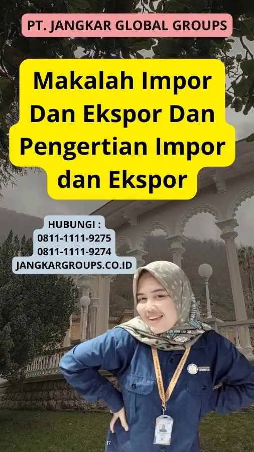 Makalah Impor Dan Ekspor Dan Pengertian Impor dan Ekspor