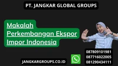 Makalah Perkembangan Ekspor Impor Indonesia