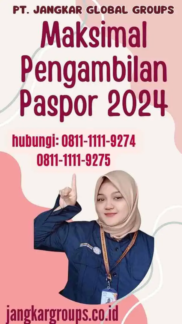 Maksimal Pengambilan Paspor 2024