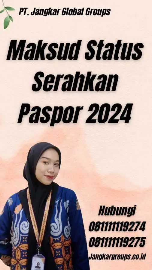 Maksud Status Serahkan Paspor 2024