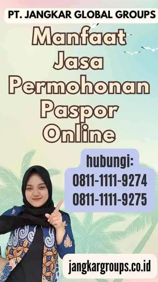 Manfaat Jasa Permohonan Paspor Online