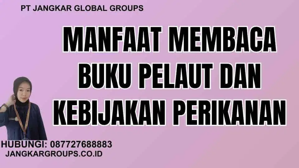 Manfaat Membaca Buku Pelaut Dan Kebijakan Perikanan