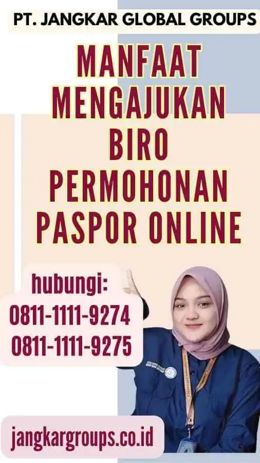 Manfaat Mengajukan Biro Permohonan Paspor Online