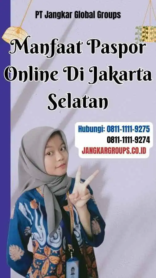 Manfaat Paspor Online Di Jakarta Selatan