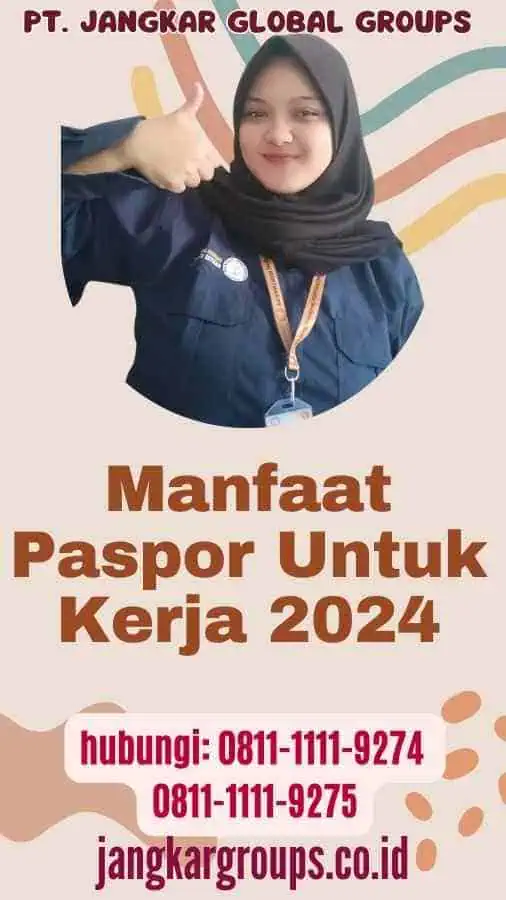 Manfaat Paspor Untuk Kerja 2024