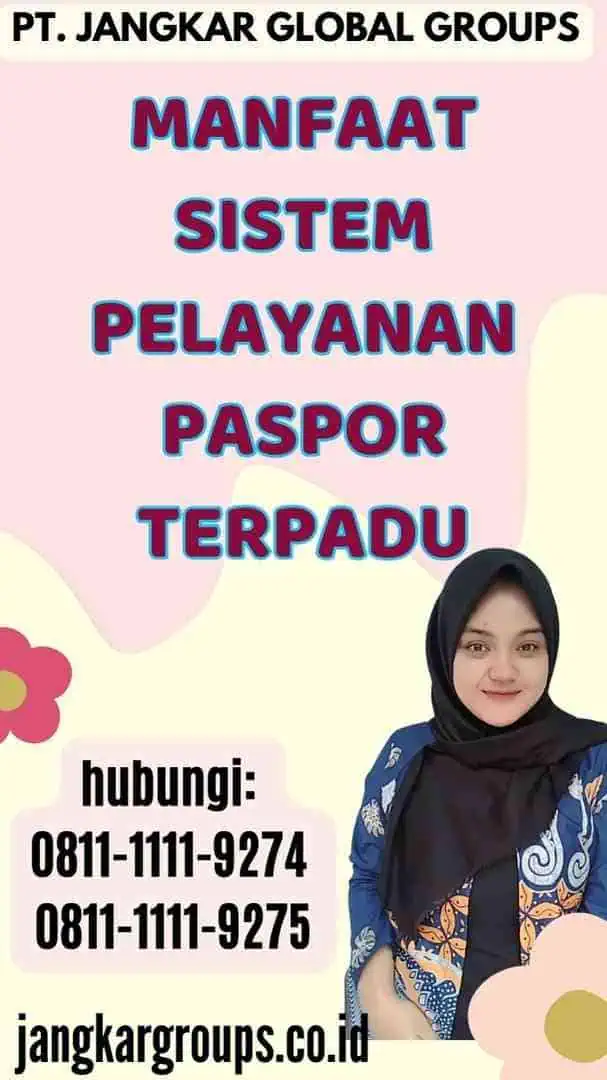 Manfaat Sistem Pelayanan Paspor Terpadu