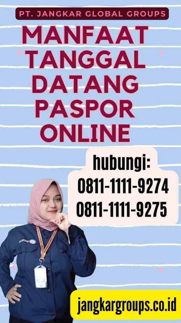 Manfaat Tanggal Datang Paspor Online