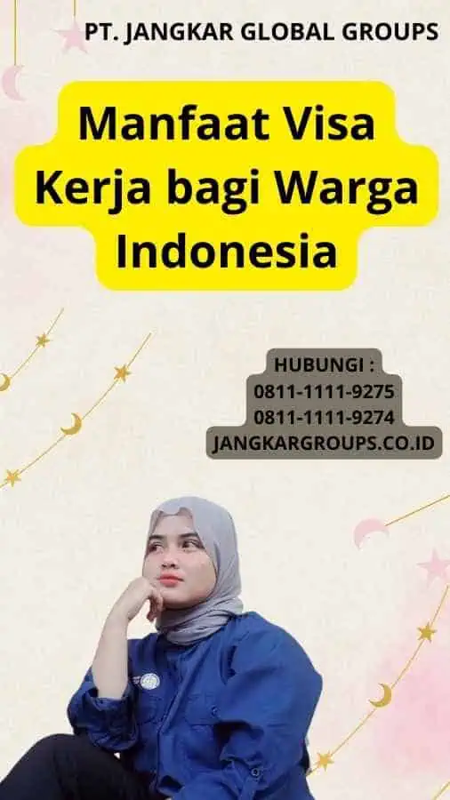 Manfaat Visa Kerja bagi Warga Indonesia