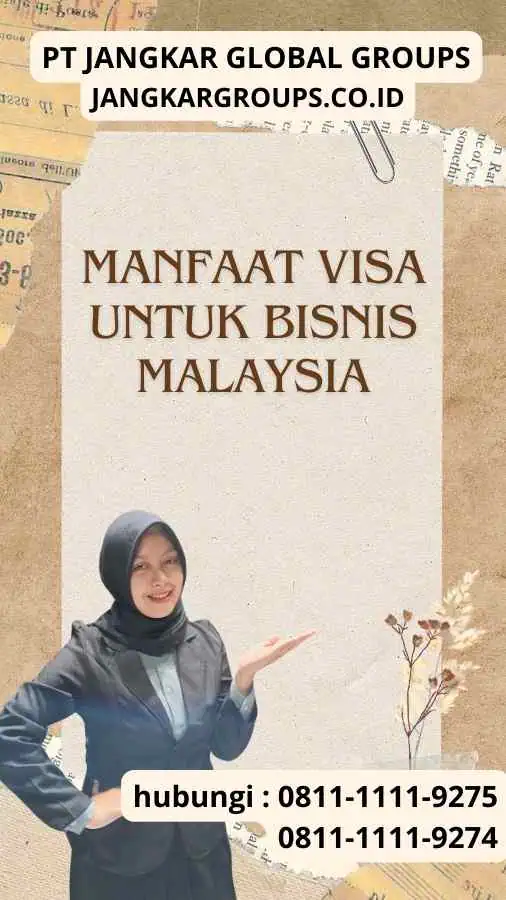 Manfaat Visa untuk Bisnis Malaysia