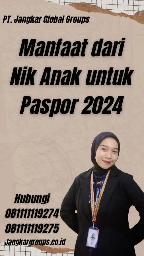 Manfaat dari Nik Anak untuk Paspor 2024