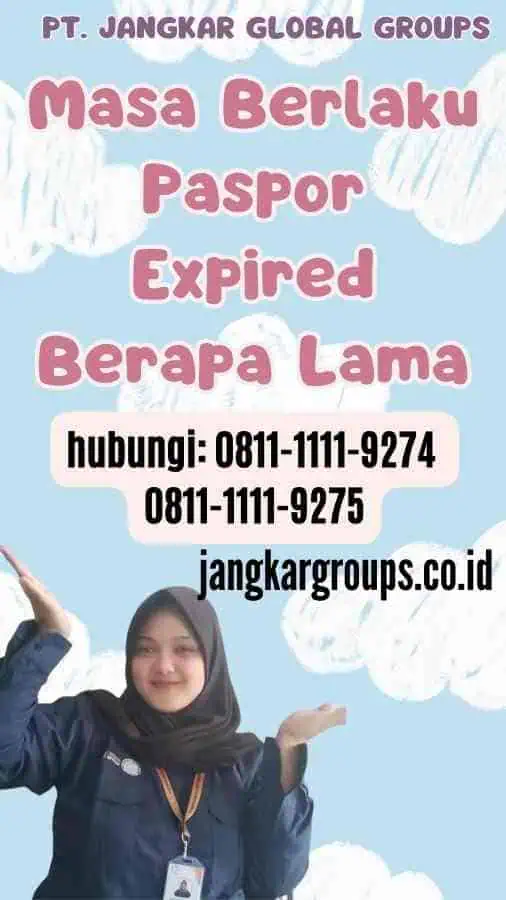 Masa Berlaku Paspor Expired Berapa Lama