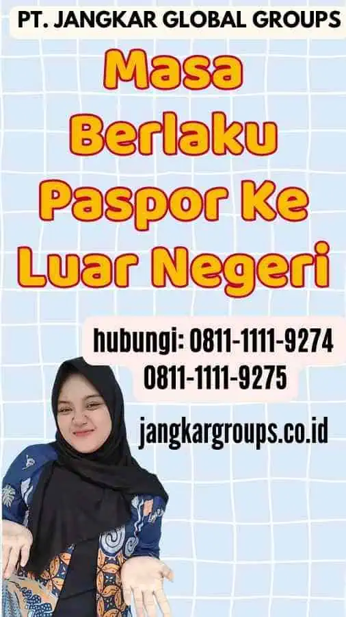 Masa Berlaku Paspor Ke Luar Negeri