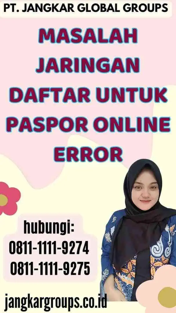 Masalah Jaringan Daftar untuk Paspor Online Error