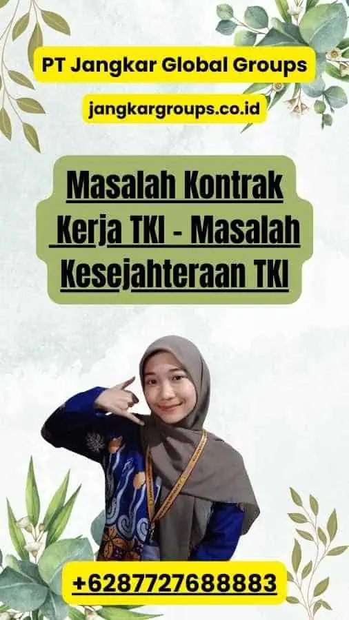 Masalah Kontrak Kerja TKI - Masalah Kesejahteraan TKI